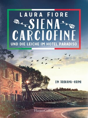 cover image of Siena Carciofine und die Leiche im Hotel Paradiso